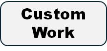 Custom Work